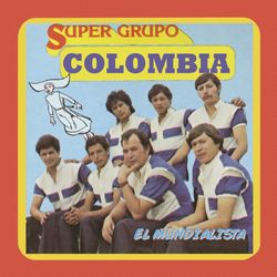 El Mundialista - Super Grupo Colombia