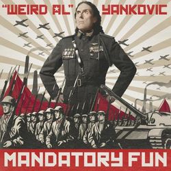 Mandatory Fun - Weird Al Yankovic