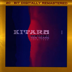 The Best Of Ten Years / 1976-1986 - Kitaro