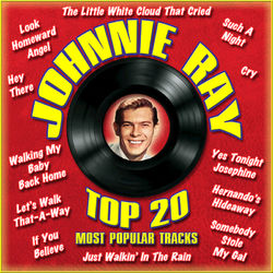 Top 20 Most Popular Tracks - Johnnie Ray