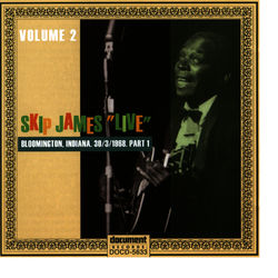 Skip James Live Vol. 2 Bloomington 1968 Part 1 - Skip James