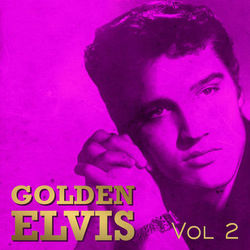 Golden Elvis Vol.2 - Elvis Presley