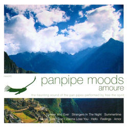 Panpipe Moods: Amoure - Free The Spirit