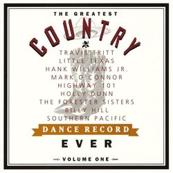 The Greatest Country Dance Record Ever Volume One - Travis Tritt