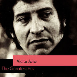 The Greatest Hits - Victor Jara