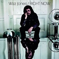 Right Now - Wizz Jones
