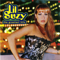 Lil' Suzy - The Greatest Hits - Lil' Suzy