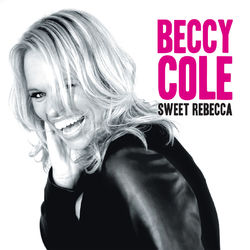 Sweet Rebecca - Beccy Cole