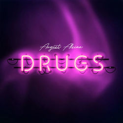Drugs - August Alsina