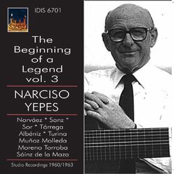 The Beginning of a Legend, Vol. 3: Narciso Yepes - Narciso Yepes