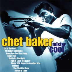Mister Cool - Chet Baker Quartet