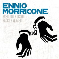 Svegliati E Uccidi/ Sacco E Vanzetti - Bruno Nicolai