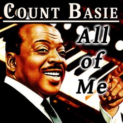 All of Me - Count Basie