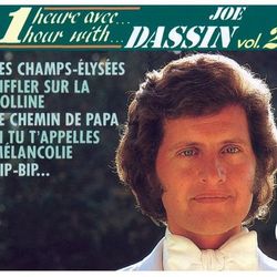 Une Heure Avec Joe Dassin - Vol. 2 - Joe Dassin