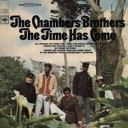 The Time Has Come - The Chambers Brothers