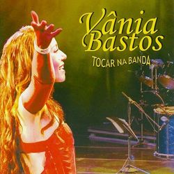 Tocar Na Banda - Vânia Bastos
