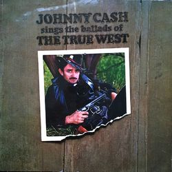 Sings the Ballads of the True West - Vol..2 - Johnny Cash