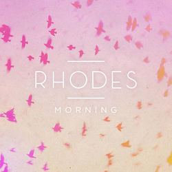 Morning - EP - RHODES