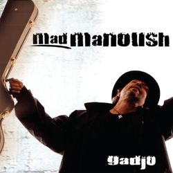 Gadjo - Mad Manoush