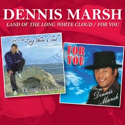 Land of the Long White Cloud / For You - Dennis Marsh
