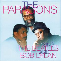 The Paragons - Sings The Beatles and Bob Dylan - The Paragons