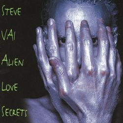 Alien Love Secrets - Steve Vai