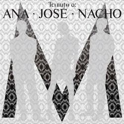 Tributo A Ana, Jose Y Nacho - Amandititita