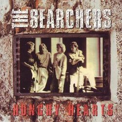 Hungry Hearts - The Searchers