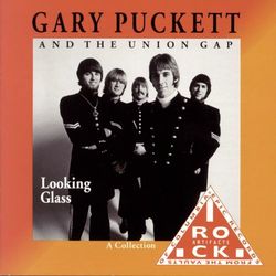 Looking Glass (A Collection) - Gary Puckett