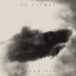 Rusted Nail - In Flames