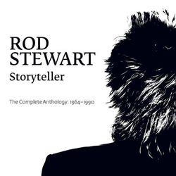 Rod Stewart - Storyteller - The Complete Anthology: 1964-1990