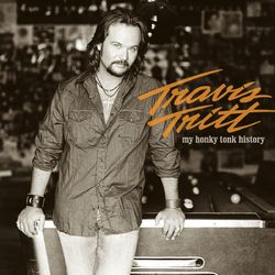 My Honky Tonk History - Travis Tritt