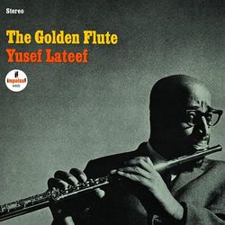 The Golden Flute - Yusef Lateef