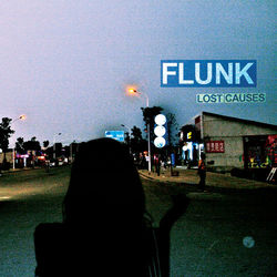 Lost Causes - Flunk