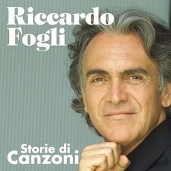Storie di Canzoni - Riccardo Fogli