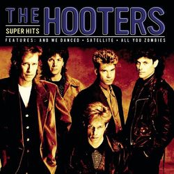Super Hits - The Hooters