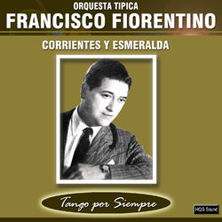 Corrientes y Esmeralda - Juan D'Arienzo y su Orquesta Típica