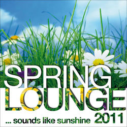 Spring Lounge 2011 (Sounds Like Sunshine) - Cafe Americaine