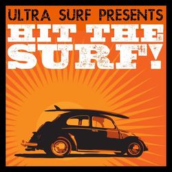 Ultra-Surf Presents: Hit The Surf! - The Wailers