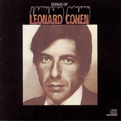 Songs Of Leonard Cohen - Leonard Cohen