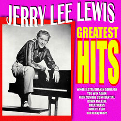 Jerry Lee Lewis - Greatest Hits - Jerry Lee Lewis