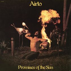 Promises of the Sun - Airto Moreira