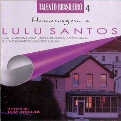 Talento Brasileiro 4 (Homenagem a Lulu Santos) - Lulu Santos