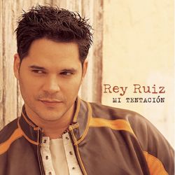 Mi Tentacion - Rey Ruiz