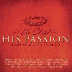 The Christ - His Passion - Gene Eugene