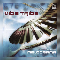 Melodrama - Vibe Tribe