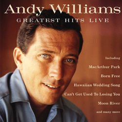 Greatest Hits Live - Andy Williams