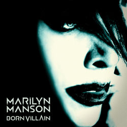 Born Villain (Deluxe Version) - Marilyn Manson