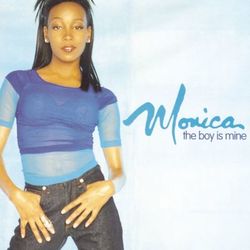 The Boy Is Mine - Monica