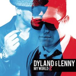 My World 2 (Bonus Tracks Version) - Dyland & Lenny